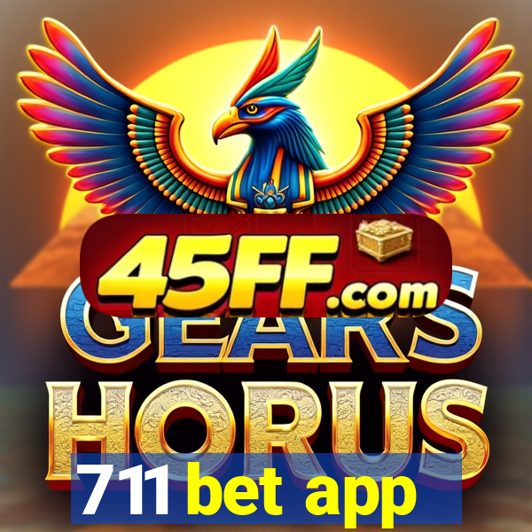 711 bet app